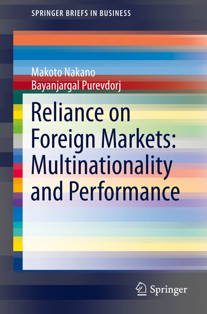 Reliance on Foreign Markets: Multinationality and Performance