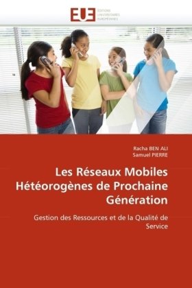 Les Réseaux Mobiles Hétéorogènes de Prochaine Génération