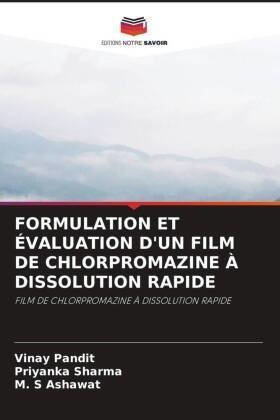 FORMULATION ET ÉVALUATION D'UN FILM DE CHLORPROMAZINE À DISSOLUTION RAPIDE