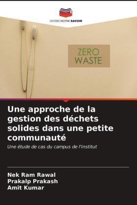 Une approche de la gestion des déchets solides dans une petite communauté