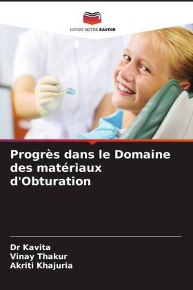 Progrès dans le Domaine des matériaux d'Obturation