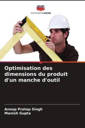 Optimisation des dimensions du produit d'un manche d'outil