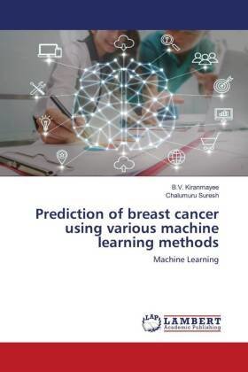 Prediction of breast cancer using various machine learning methods