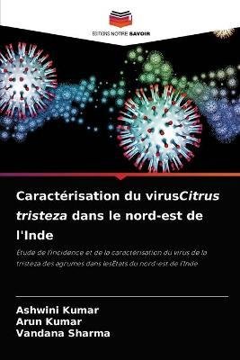 Caractérisation du virusCitrus tristeza dans le nord-est de l'Inde