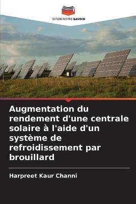 Augmentation du rendement d'une centrale solaire à l'aide d'un système de refroidissement par brouillard