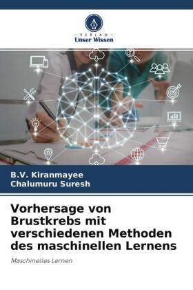 Vorhersage von Brustkrebs mit verschiedenen Methoden des maschinellen Lernens