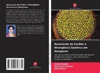 Associação de Caráter e Divergência Genética em Mungbean