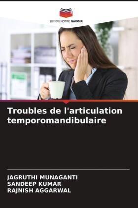 Troubles de l'articulation temporomandibulaire