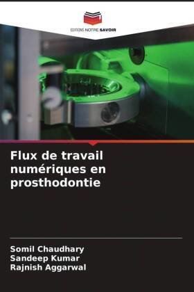 Flux de travail numériques en prosthodontie