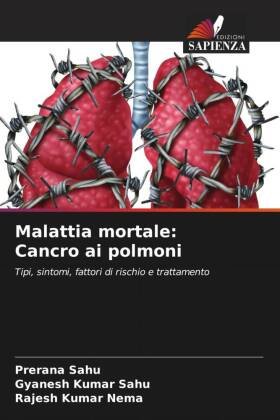 Malattia mortale: Cancro ai polmoni