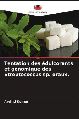 Tentation des édulcorants et génomique des Streptococcus sp. oraux