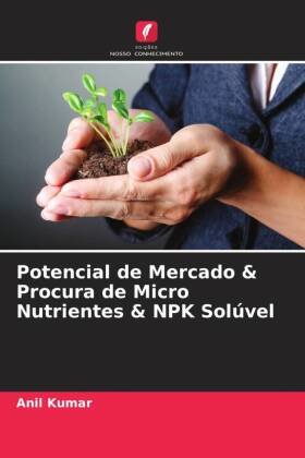 Potencial de Mercado & Procura de Micro Nutrientes & NPK Solúvel