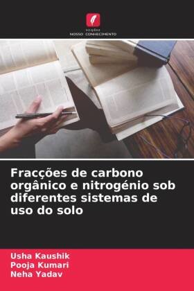 Fracções de carbono orgânico e nitrogénio sob diferentes sistemas de uso do solo