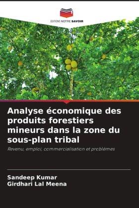 Analyse économique des produits forestiers mineurs dans la zone du sous-plan tribal