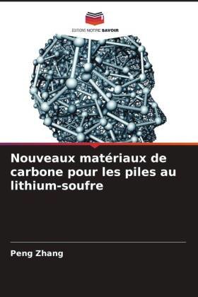 Nouveaux matériaux de carbone pour les piles au lithium-soufre