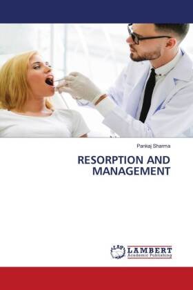 RESORPTION AND MANAGEMENT