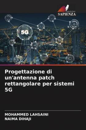 Progettazione di un'antenna patch rettangolare per sistemi 5G