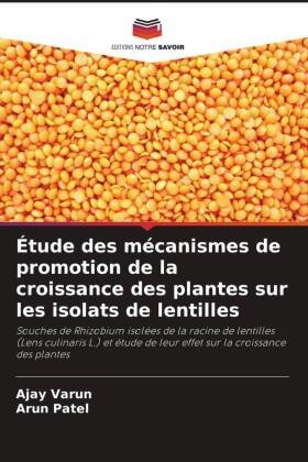 Étude des mécanismes de promotion de la croissance des plantes sur les isolats de lentilles