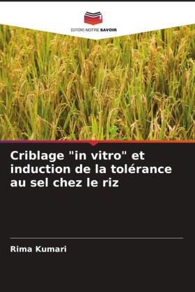 Criblage 'in vitro' et induction de la tolérance au sel chez le riz