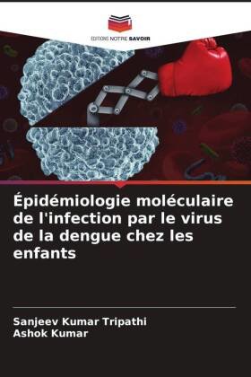 Épidémiologie moléculaire de l'infection par le virus de la dengue chez les enfants