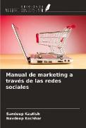 Manual de marketing a través de las redes sociales