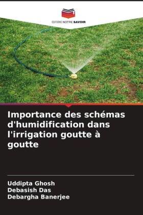 Importance des schémas d'humidification dans l'irrigation goutte à goutte