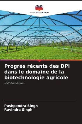 Progrès récents des DPI dans le domaine de la biotechnologie agricole