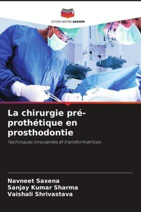 La chirurgie pré-prothétique en prosthodontie