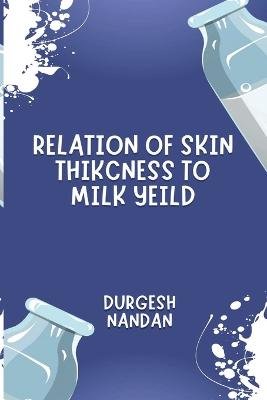 Relation of Skin Thickness to Milk Yeild