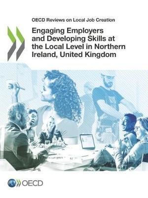 Engaging employers and developing skills at the local level in Northern Ireland, United Kingdom