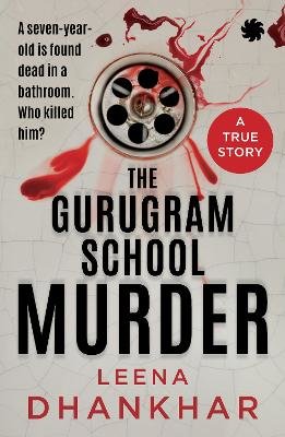 The Gurugram School Murder