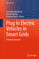 Plug In Electric Vehicles in Smart Grids