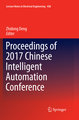 Proceedings of 2017 Chinese Intelligent Automation Conference