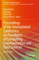 Proceedings of the International Conference on Paradigms of Computing, Communication and Data Sciences