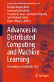 Advances in Distributed Computing and Machine Learning