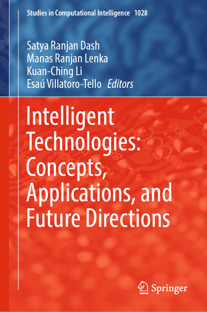 Intelligent Technologies: Concepts, Applications, and Future Directions