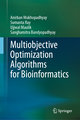 Multiobjective Optimization Algorithms for Bioinformatics