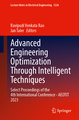 Advanced Engineering Optimization Through Intelligent Techniques