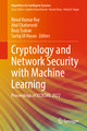 Cryptology and Network Security with Machine Learning