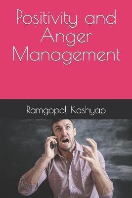 Positivity and Anger Management